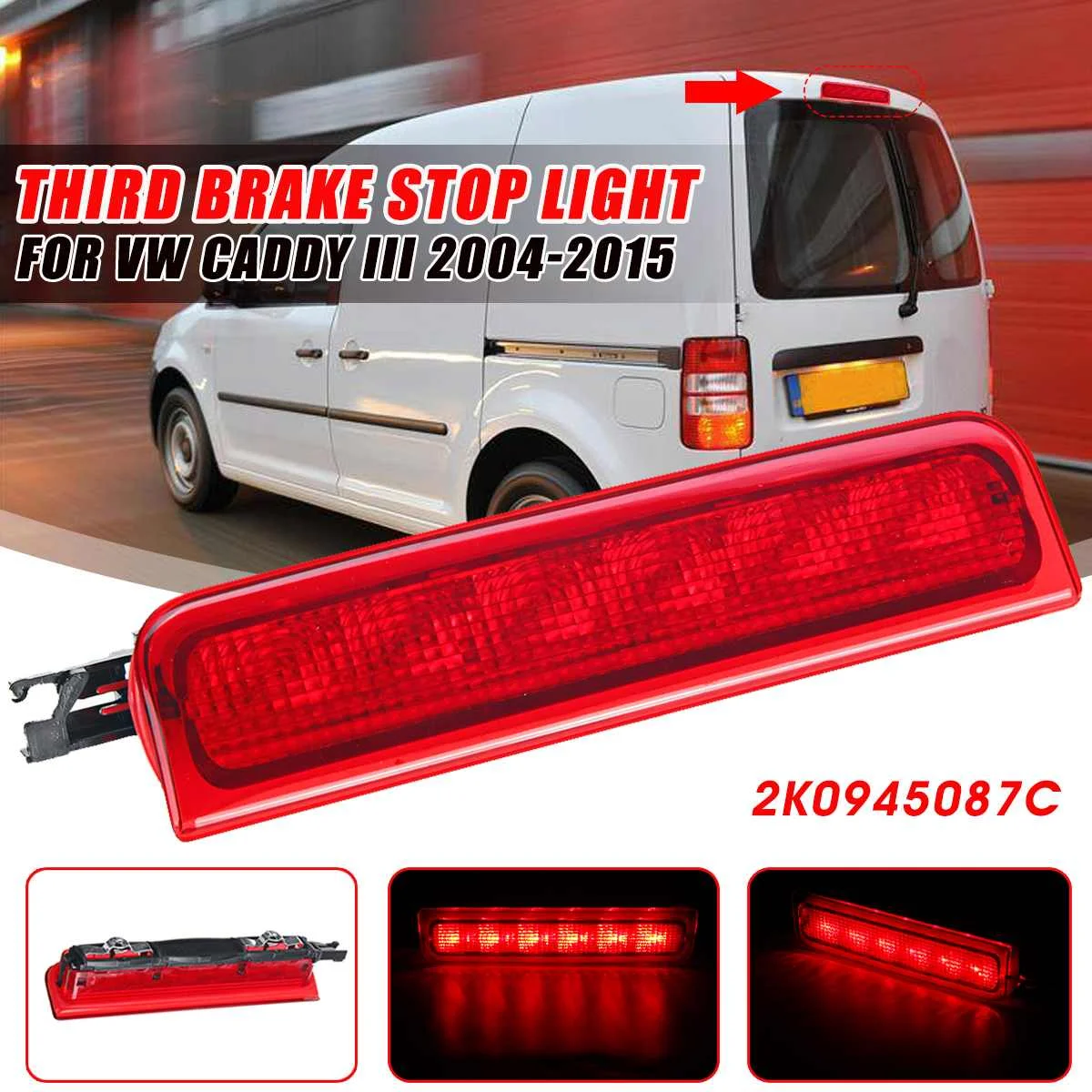 

Car LED Third Rear Brake Light 3rd Tail Stop Lamp 2K0945087C For VW Caddy III Box Estate 2001-2016