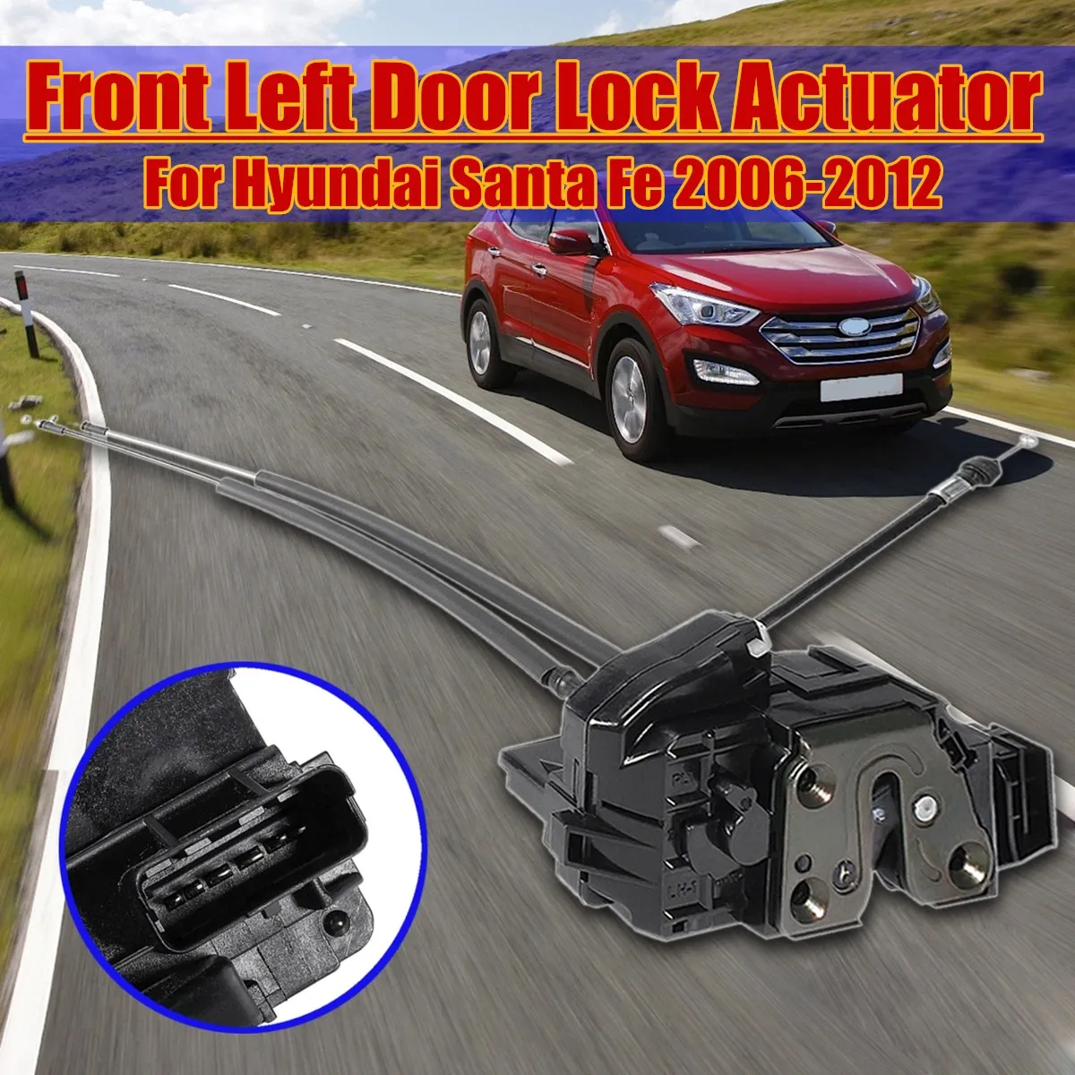 

813102B020 Car Front left Side Power Door Lock Actuator Door Lock Actuator For Hyundai Santa Fe 2006 2007 2008 2009
