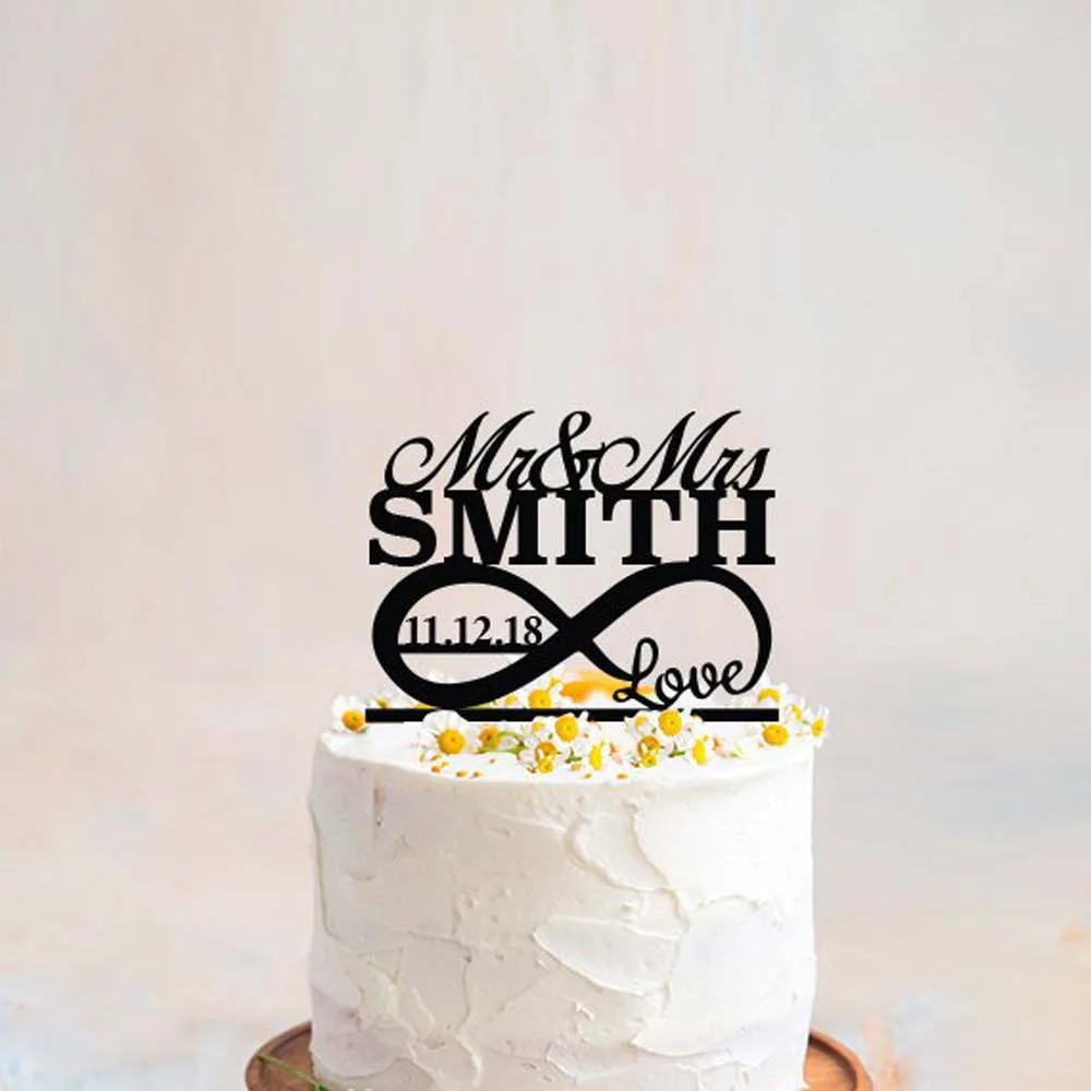 Personalized With Name and Date Wedding Cake Topper Special Event Cake Topper Infinity Symbol With Love Mr and Mrs Cake Topper
