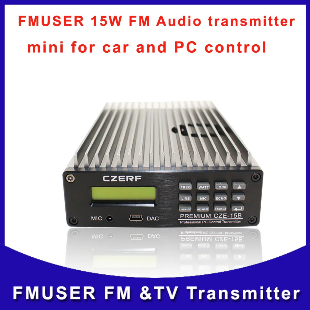 

Fmuser CZE- 15B 10watts 15W Broadcast transmitter Professional PC Control FM Radio Transmitter New product Free Shipping