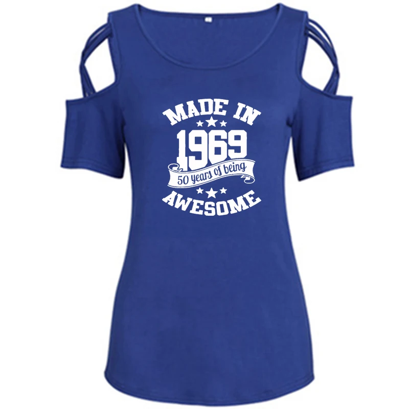 

Made in 1969 50 Years of Being Awesome Print Shirt Female Harajuku Off Shoulder Grandma Birthday T-Shirt Women Hollow Femme Tops
