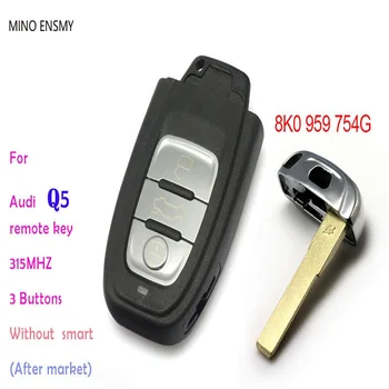 

Auto Q5 remote car key 8K0 959 754G 315MHZ,car alarm system 3 buttons auto key,Free Shipping