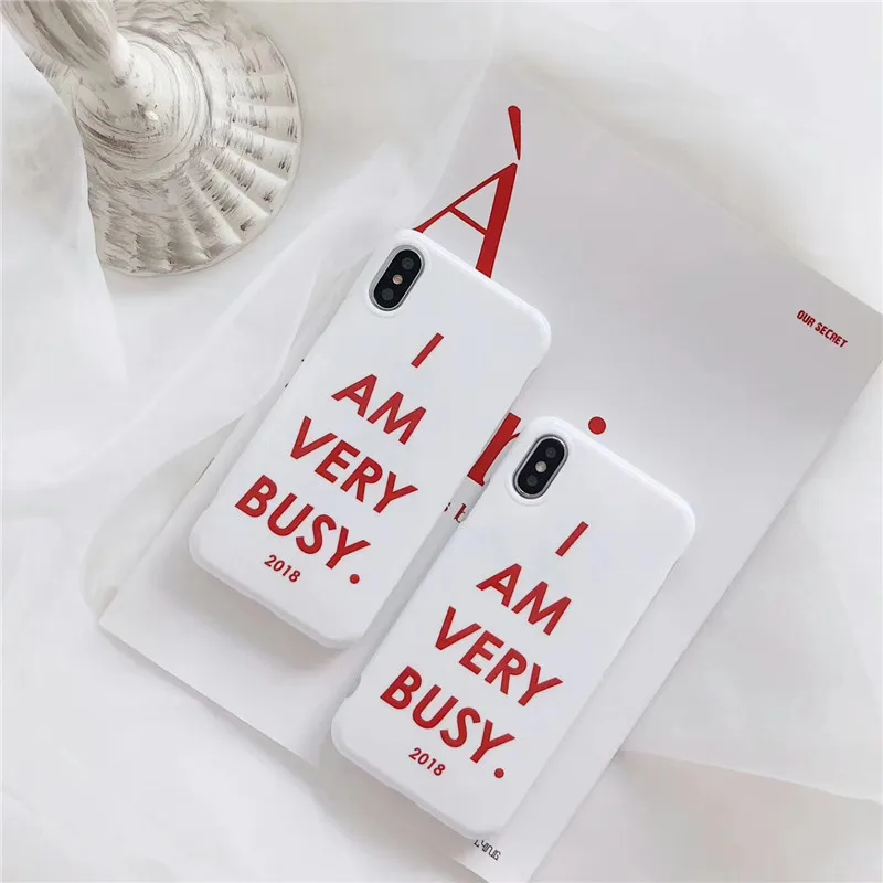 Simple Red Letters I am very busy Phone Case for iPhone 7 Case for iPhone X 6 6S 7 8 Plus Soft TPU Matte White Fundas Capa Hot06