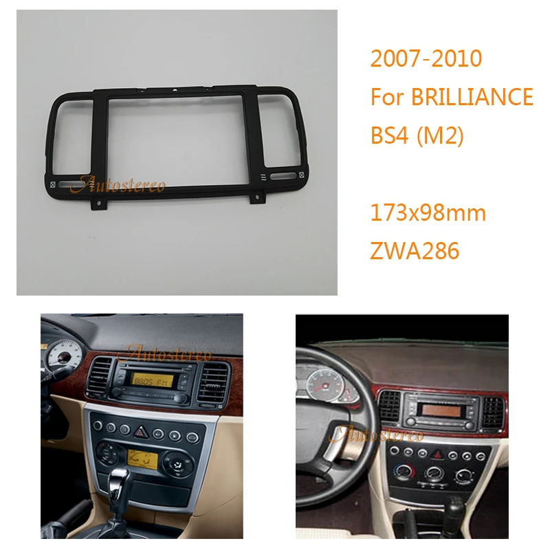 

Car Radio Fascia for BRILLIANCE BS4 (M2) 2007-2010 Car Stereo Radio Double DIN Fascia Panel ZWNAV 11-286
