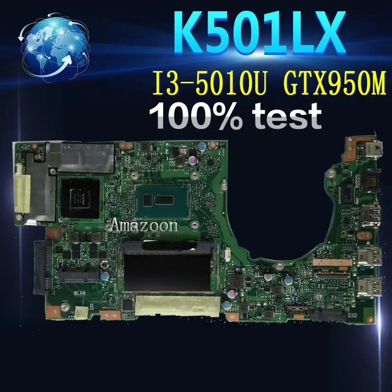 

Amazoon K501LX Laptop motherboard for ASUS V505L K501LX K501LX K501L K501 Test original mainboard 4G RAM I3-5010U GTX950M