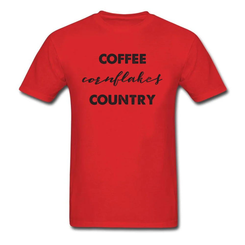 Coffee Cornflakes Country T-Shirt Short Sleeve Custom Funny Men Lovers Day Tops Tees Custom Tee Shirt Crew Neck Pure Cotton Coffee Cornflakes Country red