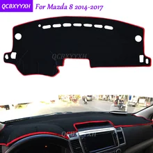 Для Mazda 8 M8- коврик на приборную панель защитный интерьер Photophobism накладка тент подушка для автомобиля Стайлинг авто аксессуары