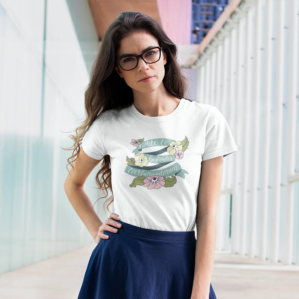 

Handmaids Tale T-Shirt Nolite Te Bastardes Carborundorum T Shirt Short Sleeve 100 Cotton Women tshirt Oversize Ladies Tee Shirt