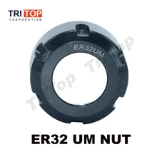 ER32 UM Nut High quality for CNC Milling Machine Engraving Lathe Tool ER 32 Spring Collet