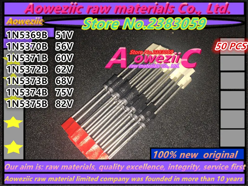 Aoweziic 100% высококачественный диод 5 Вт 1N5369B 51 в 1N5370B 56 1N5371B 60 1N5372B 62 1N5373B 68 1N5374B 75 1N5375B 82 |