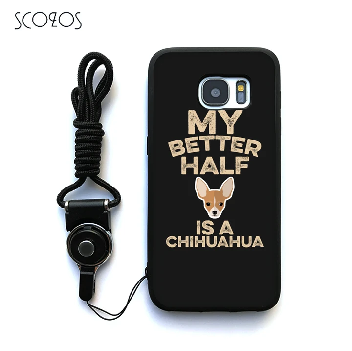 SCOZOS MY BETTER HALF IS A CHIHUAHUA Soft Case Cover For Samsung Galaxy S6 S7 edge S8 Plus J3 J5 J7 A3 A5 A7 2016 Note 8 |