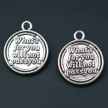 

Message Charms, Quote Disc pendant beads, What's For You Will Not Passyou Charms Silver Color Tone 2 Sided 24*20mm 10pcs A473