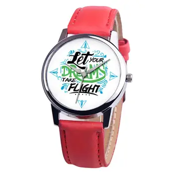

Let Your Dreams Take Flight Letter Dial Faux Leather Band Quartz Wrist Watch horloge clock relojes New