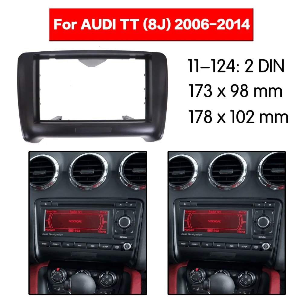 

Car Radio Fascia Frame Kit For AUDI TT (8J) 2006-2014 Radio Stereo Audio Bezel Facia Panel Trim Dash Double Din Mount Kit