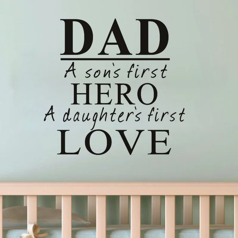 Dad A Son's First Hero первая любовь дочери креативные настенные наклейки английские слова смешная настенная переводная картинка DC0062