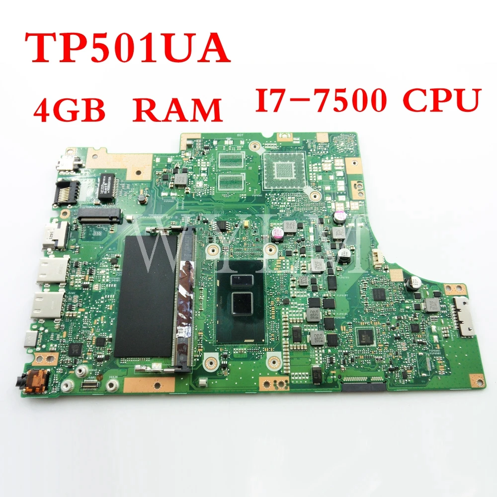 

TP501UA Onboard I7-7500 CPU 4GB RAM mainboard For ASUS TP501UAK TP501U TP501UQ TP501UQK laptop motherboard Tested FREE SHIPPING