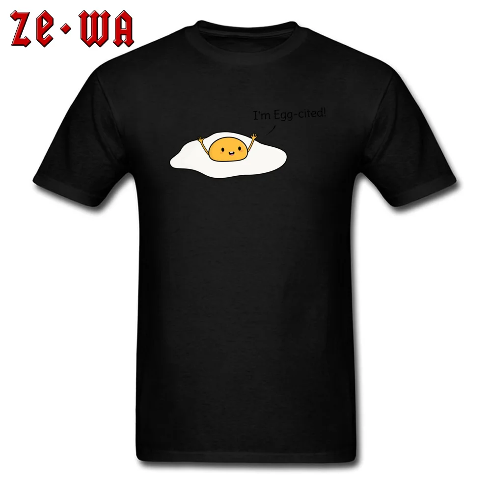 Printed On Cute and Funny Egg Pun Men T Shirt Prevailing Father Day Short Sleeve Crewneck 100% Cotton Fabric Tops Tees T-shirts Cute and Funny Egg Pun black