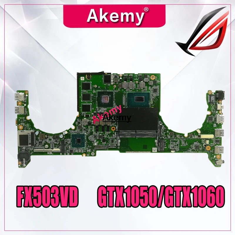 Материнская плата для ноутбука For Asus FX503VD FX503VM FX503V материнская I5 7300HQ /I7 7700HQ GTX1050/GTX1060