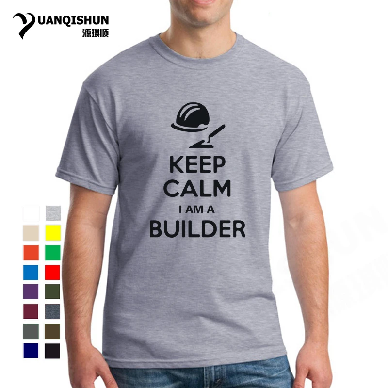 Keep Calm Im A Builder T Shirt Funny Men Boutique T Shirt High Quality Construction Worker Letter Printing Tops Tees Unisex T Shirts Aliexpress