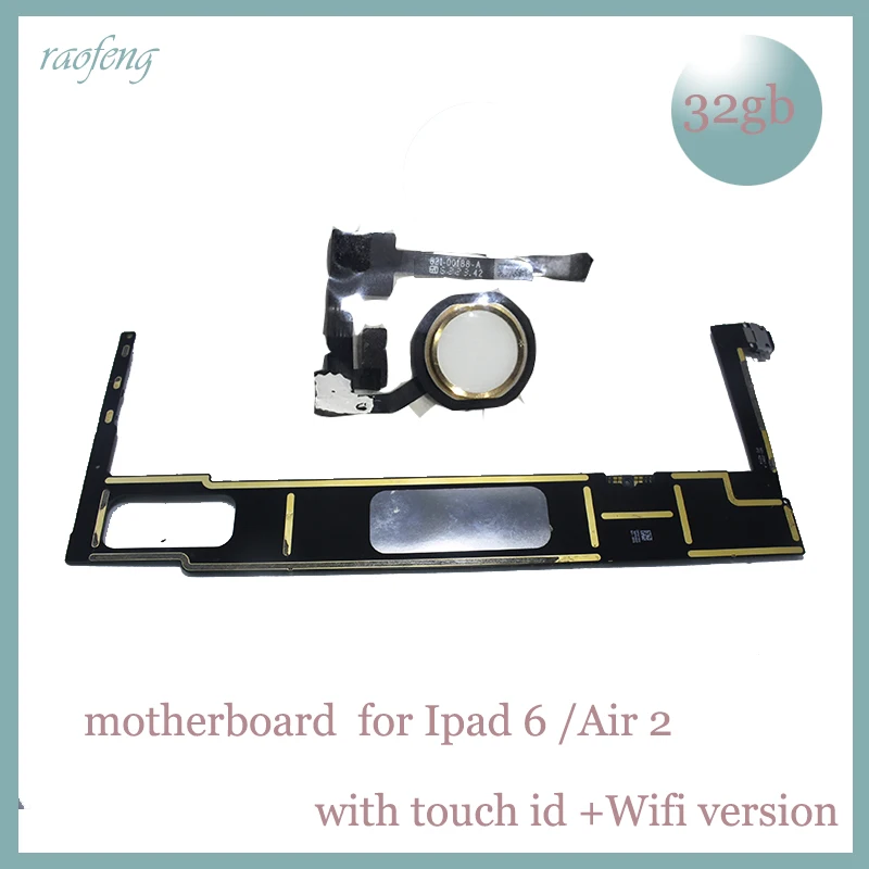 Материнская плата Raofeng для ipad 6 / Air 2 32 ГБ Wi-Fi разблокированная замены с материнской