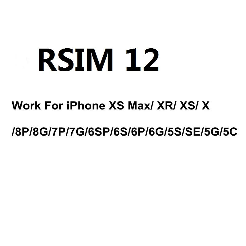 

RSIM 12 Sup Smart RSIM12 Unlock SIM For iPhone 5 5S 5C 6 6S 7 8 Plus X XR XS Max Card Tool Mobile Phone Universal