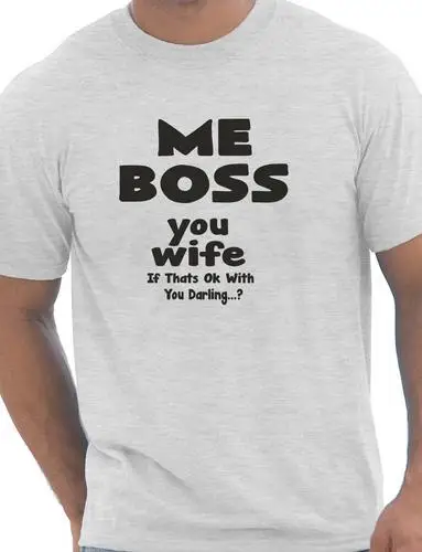 Мужская забавная футболка с надписью Me Boss You Woman на день рождения|t-shirt t-shirt|t-shirt men