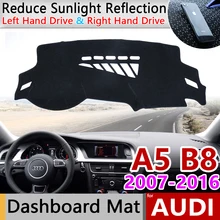 Audi için A5 B8 2007 ~ 2016 8 T Anti-Kayma Anti-Uv Mat Dashboard Kapak Ped Gölge Dashmat Korumak halı Aksesuarları S-hattı 2009 S5