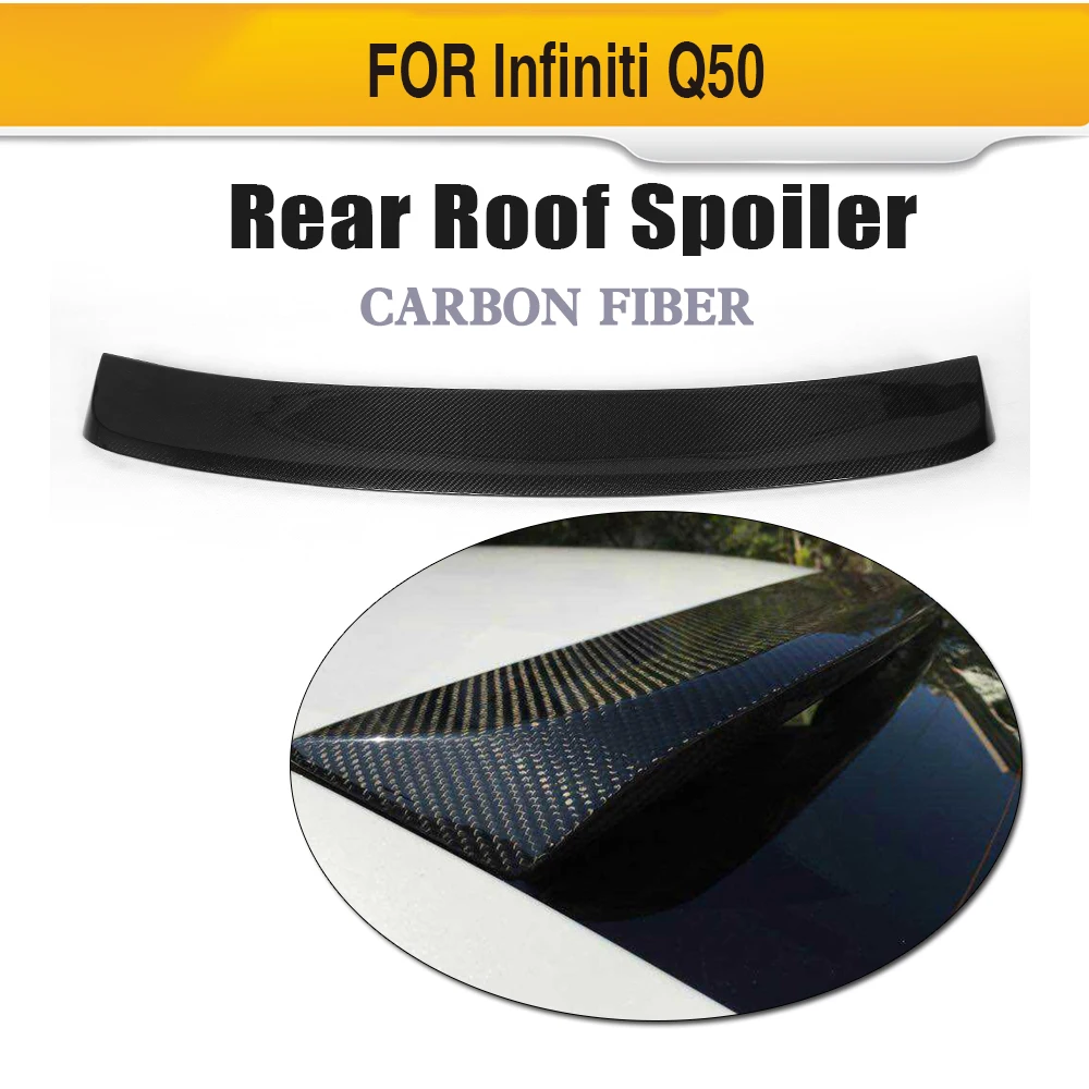 Углеродное волокно авто спойлер антикрыло на крышу для Infiniti Q50- автомобильный стикер, спойлер