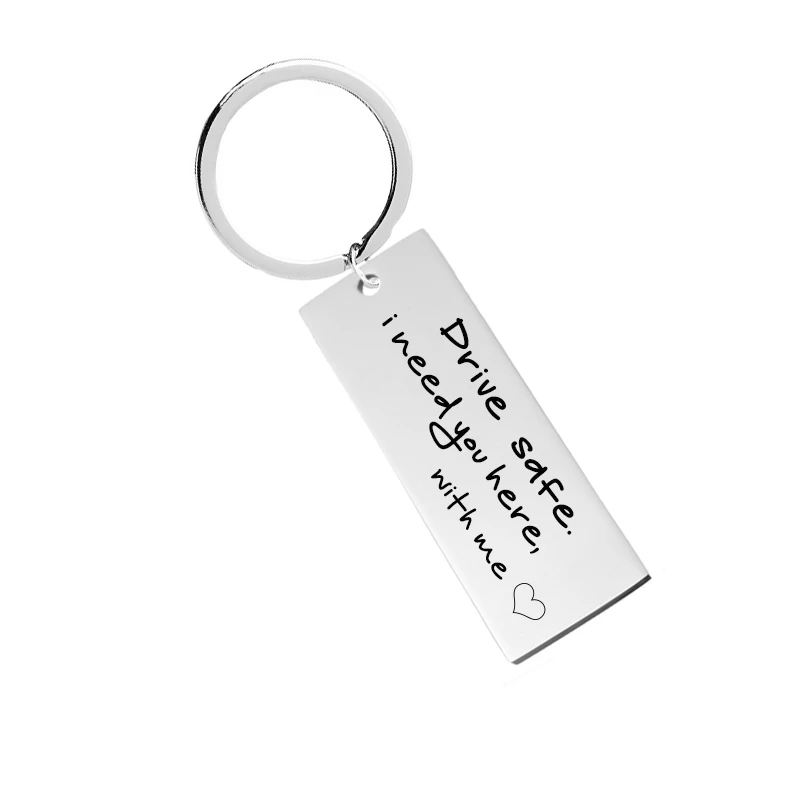 Regalo de Fiance/Huaband llaveros de recordatorio de conducción de seguridad para coche personalizados Drive I Need You Hre Me, llaveros personalizados de prueba|Personalizado Llaveros| - AliExpress