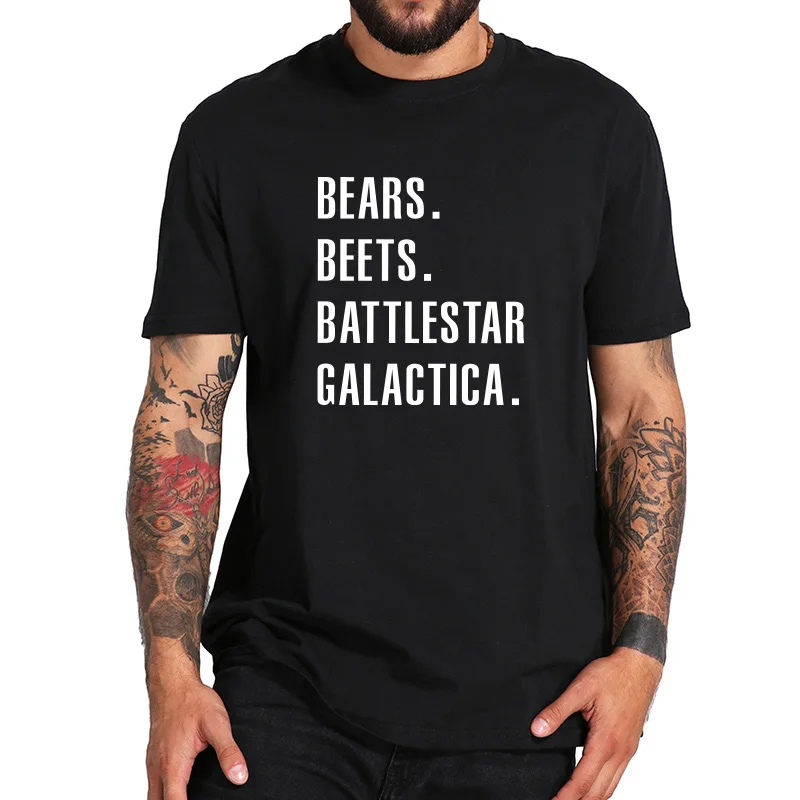 

Bears Beets Battlestar Galactica T Shirt Office TV Show 100% Cotton Crew Neck Casual Tee Black White Letter Tops