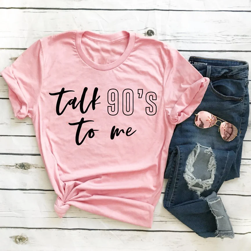 Футболка с надписью Talk 90's To Me забавная графическая футболка grunge tumblr quote camisetas