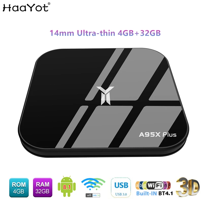 HAAYOT A95X плюс ультра-тонкий Android 8 1 ТВ BOX Amlogic 4 ГБ DDR4 32 2 4/5 WI-FI smart коробка К Media Player IP