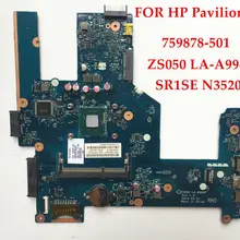 Высокое качество 759878 501 ZS050 LA A994P для HP Pavilion 15 R материнская плата