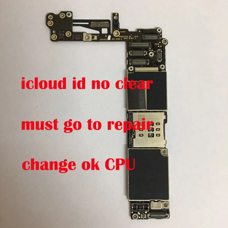 

64GB,for iphone 6 motherboard,not woking,icloud id no cleaar,it must be taken to repair or replace the CPU without id