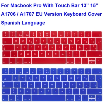 

For Macbook Pro Touch Bar 13 15 inch A1706 A1989 A1707 EU version Keyboard Protector Skin Guard Shell Spanish TouchBar 13.3 15.4