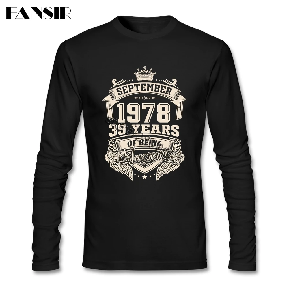 

Cheap Born In September 1978 Years of Being Awesome T Shirt Men Long Sleeve Cotton Round Collar Tshirt For Man