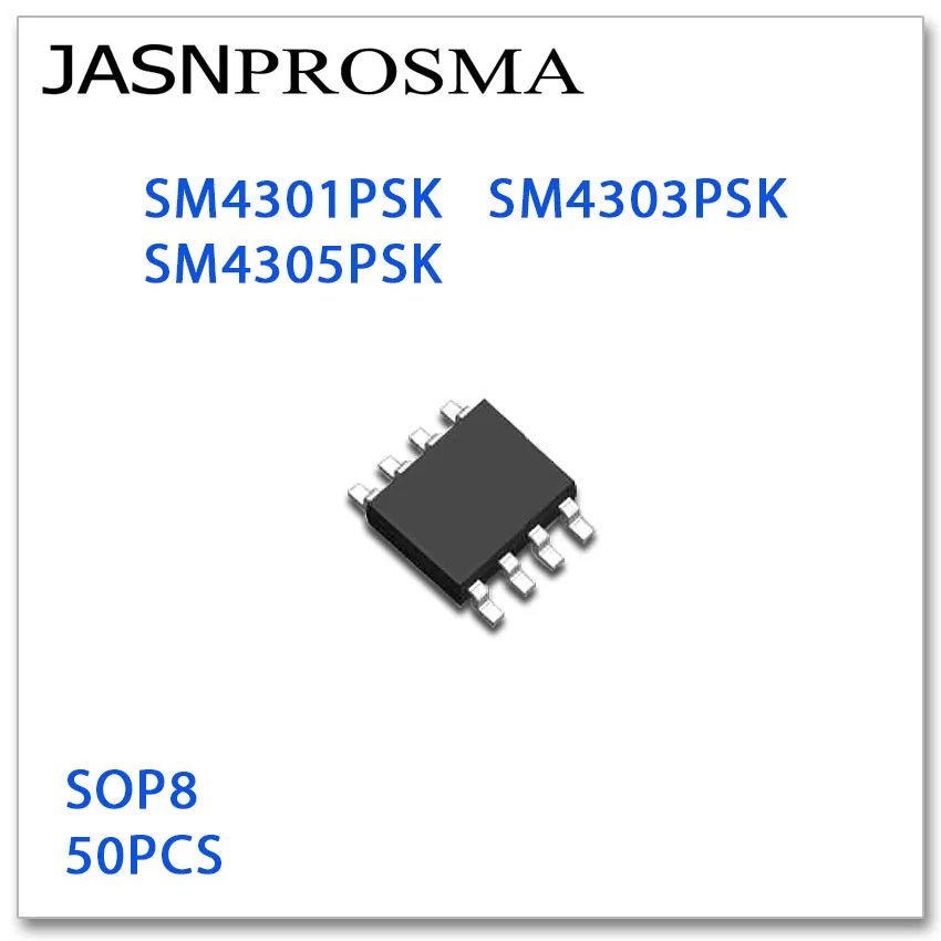 JASNPROSMA 50 шт. SOP8 SM4301PSK SM4303PSK SM4305PSK высокое качество