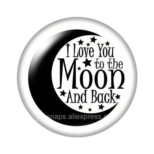 Новинка "I love you to the moon and back" 10 шт. 12 мм/18 мм/20 мм/25 мм круглые фото стеклянные кабошон демонстрационная плоская задняя часть для изготовления - Цвет: ZB1041-A