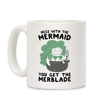 

Mess With The Mermaid You Get The MerBlade White 11 Ounce Ceramic Coffee Mug