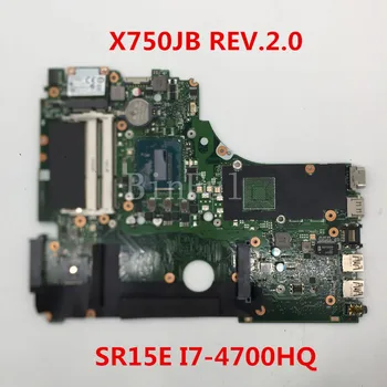 

High quality For X750JB REV.2.0 Laptop motherboard With SR15E I7-4700U CPU 100% full Tested
