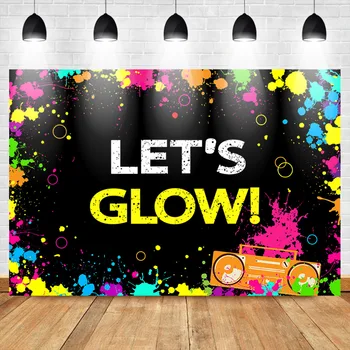 

Mehofoto Glow Neon Party Backdrop Let's Glow Splatter Photography Background Vinyl Glowing Birthday Party Backdrop for Pictures