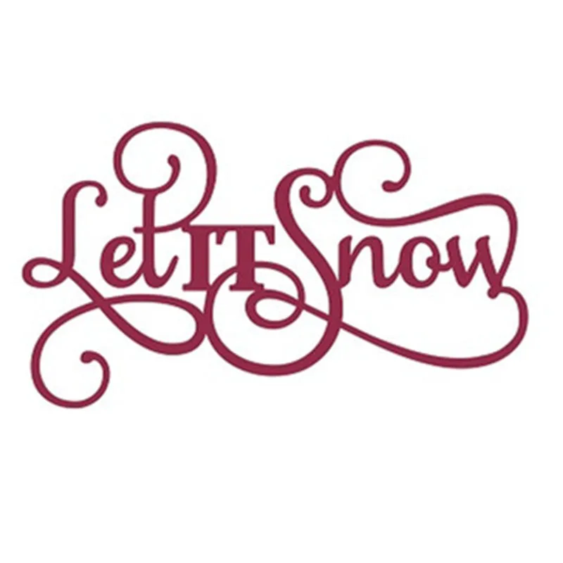 Письмо Let it Snow резки металла умирает Трафареты для DIY Скрапбукинг декоративное тиснение костюм Бумага карты высечки шаблон