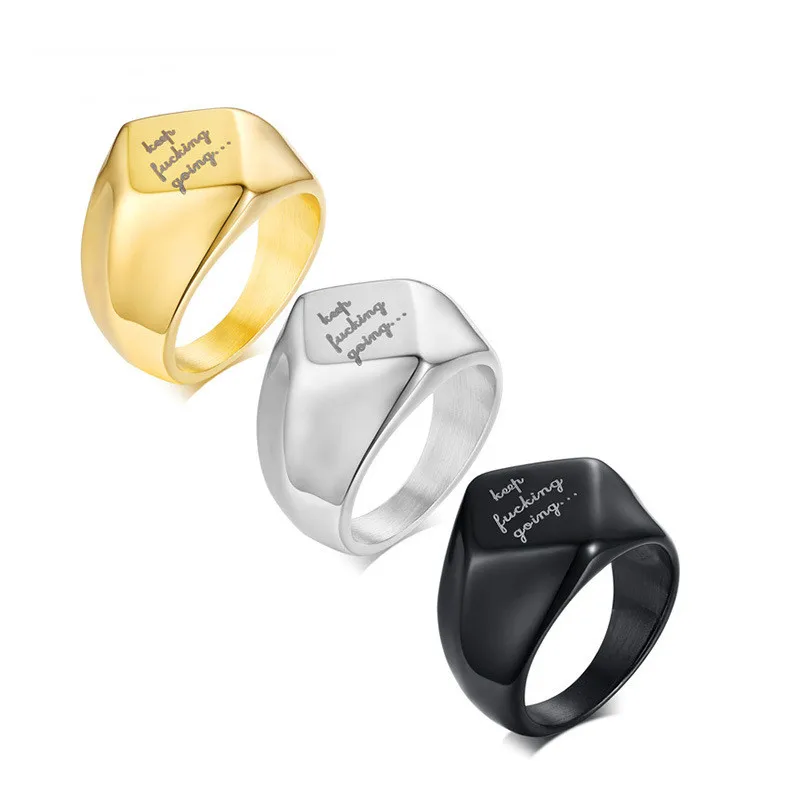 cheap KEEP F**KING GOING Titanium Steel MAN RINGS Silver Black Gold Color Geometric Shape Ring Male Fashion Jewelry