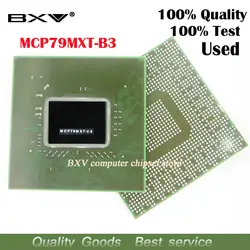 MCP79MXT-B3 MCP79MXT 100% тест очень хороший продукт BGA чипсет для ноутбука Бесплатная доставка