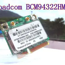 Broadcom BCM4322 BCM94322HM8L двухдиапазонный 802.11a/g/n 300 Мбит/с беспроводной Wi-Fi Wlan Mini PCI-E половина размера карты 504664-001 MAC Wifi