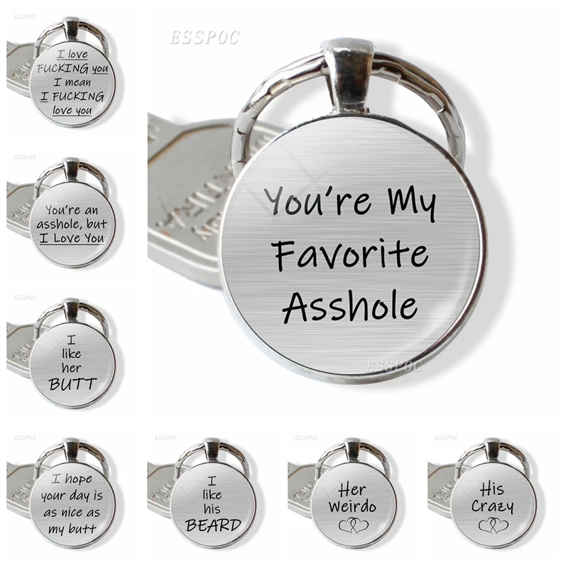 

You're My Favorite Asshole Love Quote Key Chain Key Rings Romantic Letter Pendant Keychain Couple Jewelry Valentine's Day Gift