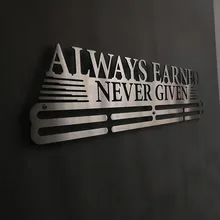 ALWAYS EARNED NEVER GIVEN medal hanger Sport medal display rack Inspirational medal holder