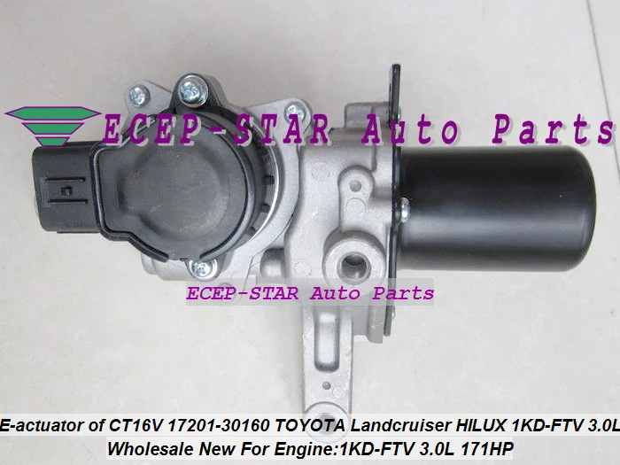 Turbo electric actuator of CT16V 17201-30160 1720130160 1720130160 For TOYOTA HILUX SW4 Landcruiser D-4D 1KD-FTV 1KD 1KDFTV 3.0L