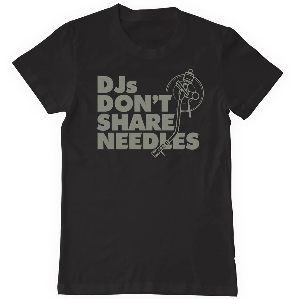 

Djs Don'T Share Needles Black (Size S-3xl ) Men's Funny Casual Tee