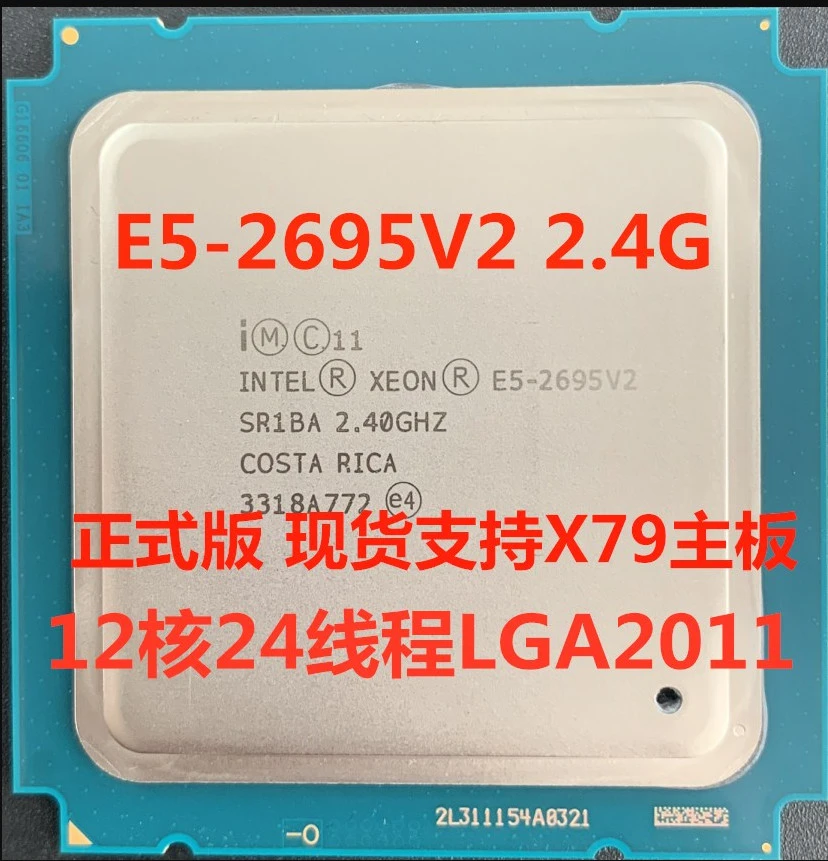 cpu core Intel Xeon E5-2695 v2 2.40GHz 30MB 12-Core 115W LGA 2011 SR1BA E5 2695V2 Server Processor cpu E5 2695 V2 best processor for laptop